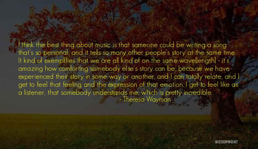 Amazing Song Quotes By Theresa Wayman Amazing Song Quotes By Theresa Wayman