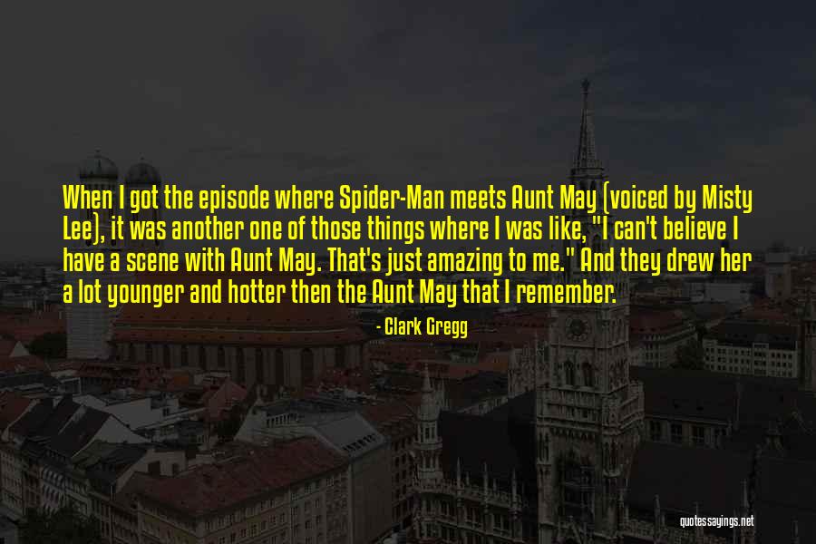 Amazing Spider Man Quotes By Clark Gregg Amazing Spider Man Quotes By Clark Gregg