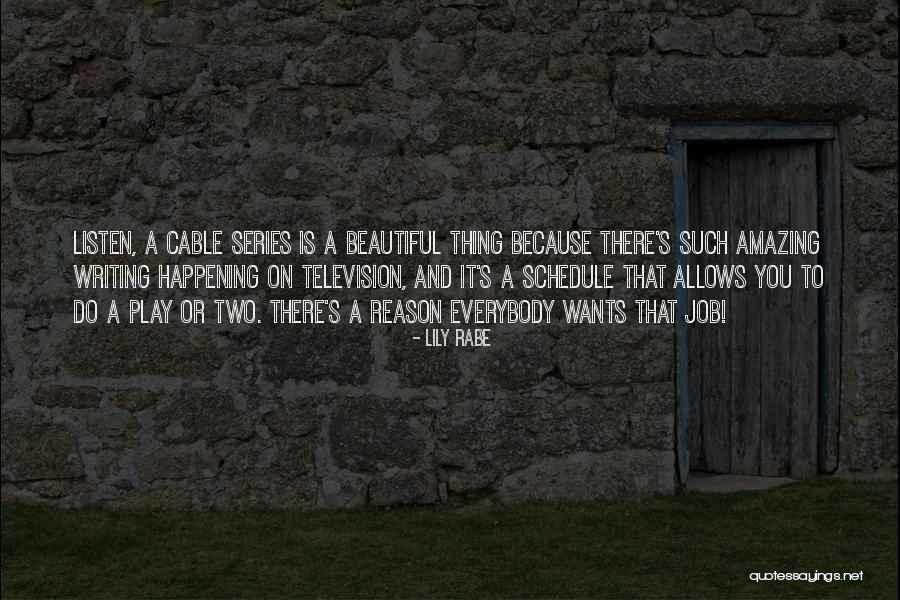 Amazing Things Are Happening Quotes By Lily Rabe