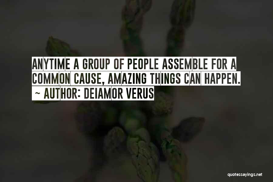 Amazing Things Happen Quotes By DeiAmor Verus