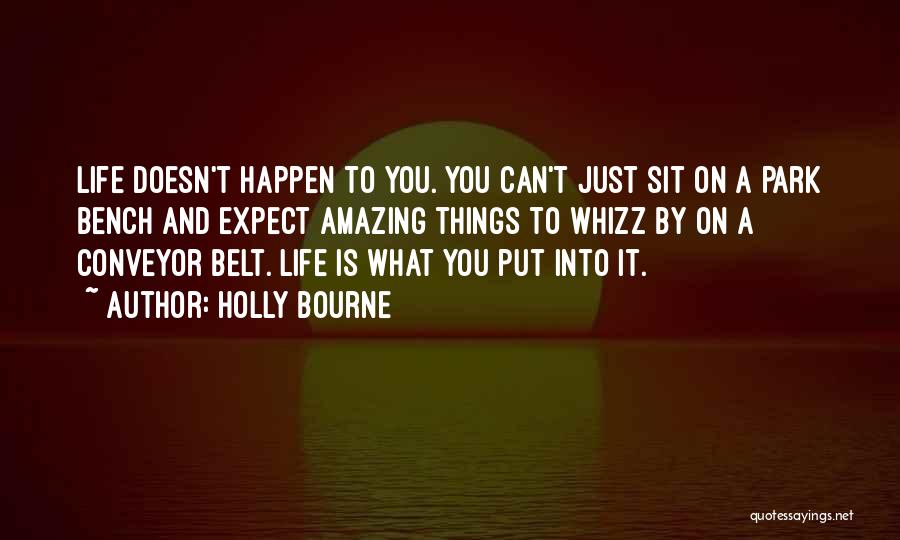 Amazing Things Happen Quotes By Holly Bourne