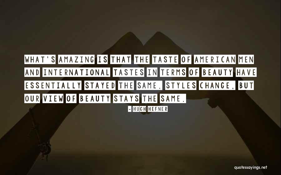 Amazing View Quotes By Hugh Hefner Amazing View Quotes By Hugh Hefner