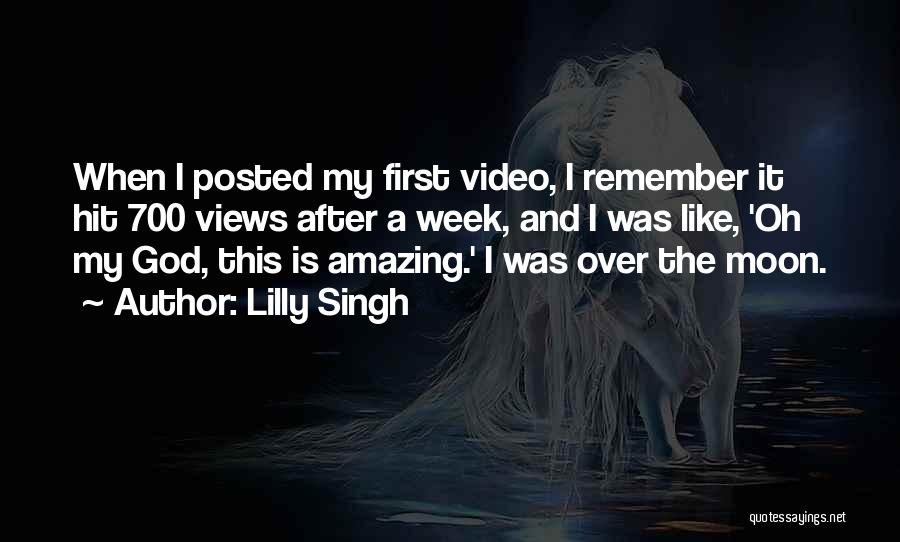 Amazing Views Quotes By Lilly Singh
