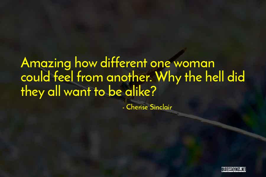 Amazing Woman Quotes By Cherise Sinclair Amazing Woman Quotes By Cherise Sinclair