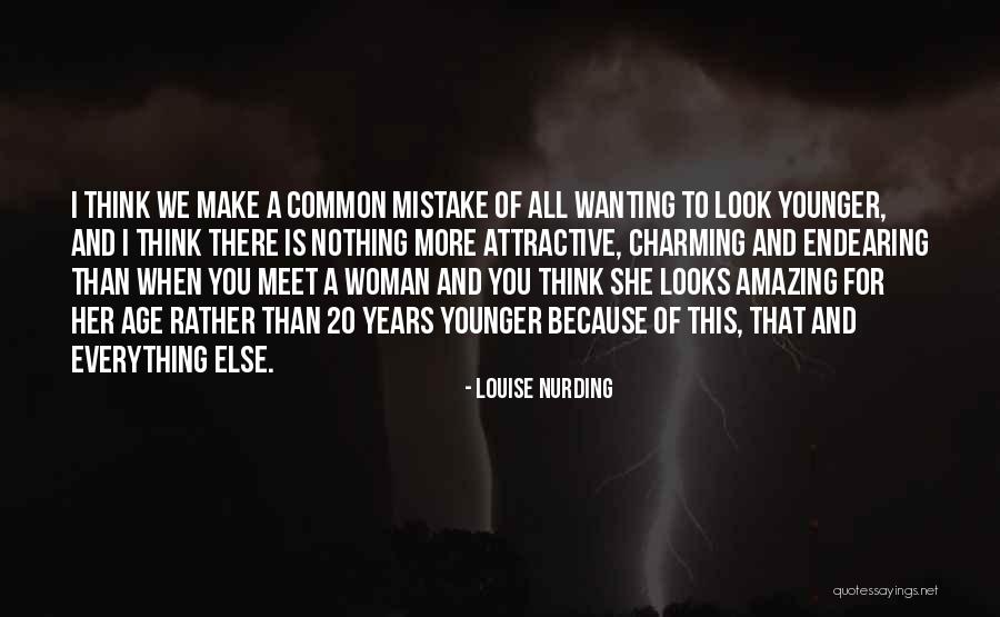 Amazing Woman Quotes By Louise Nurding Amazing Woman Quotes By Louise Nurding