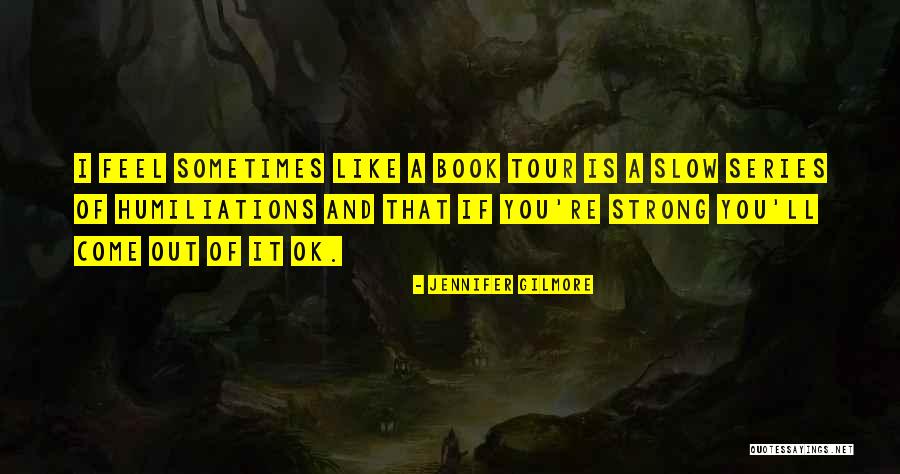 Amazing Writing J M Richards Ftw Quotes By Jennifer Gilmore Amazing Writing J M Richards Ftw Quotes By Jennifer Gilmore