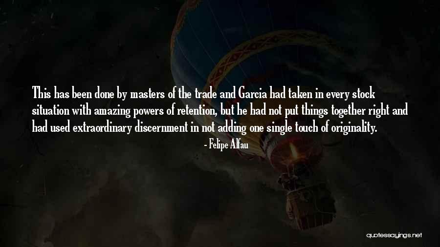 Amazing Writing Quotes By Felipe Alfau Amazing Writing Quotes By Felipe Alfau
