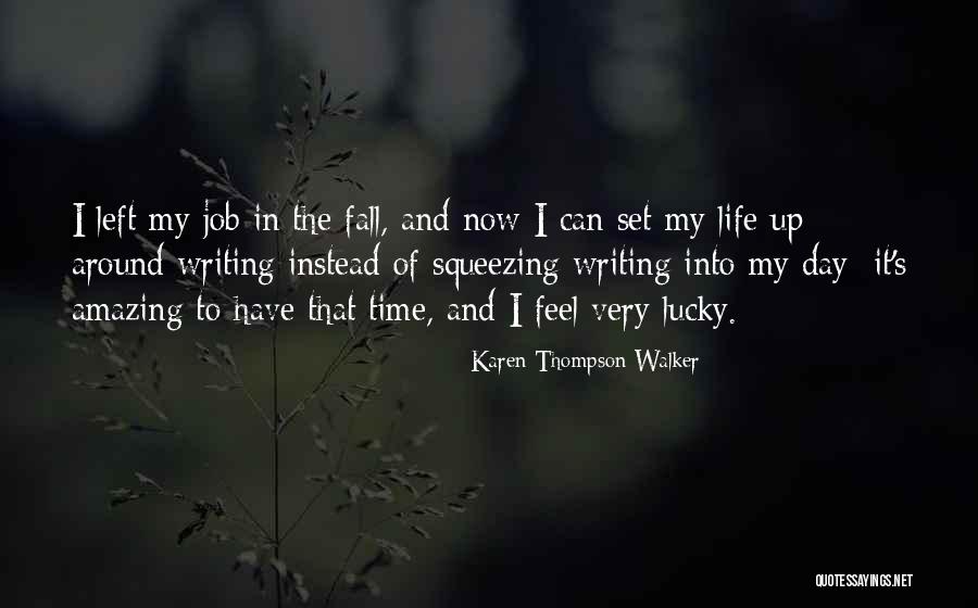 Amazing Writing Quotes By Karen Thompson Walker Amazing Writing Quotes By Karen Thompson Walker