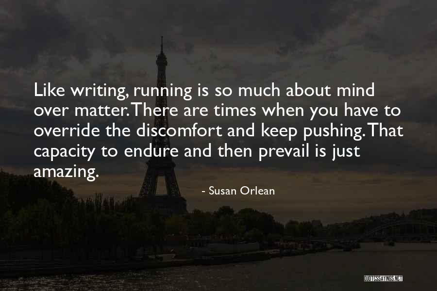 Amazing Writing Quotes By Susan Orlean Amazing Writing Quotes By Susan Orlean