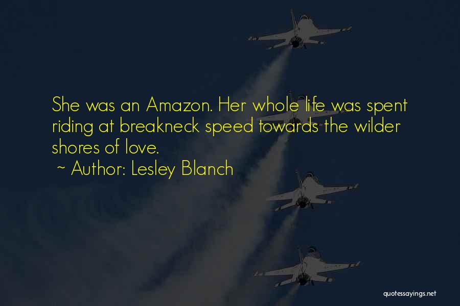 Amazon Love Quotes By Lesley Blanch