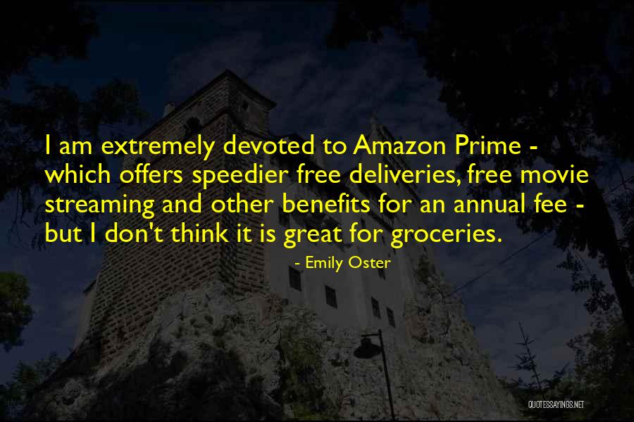 Amazon Prime Quotes By Emily Oster Amazon Prime Quotes By Emily Oster