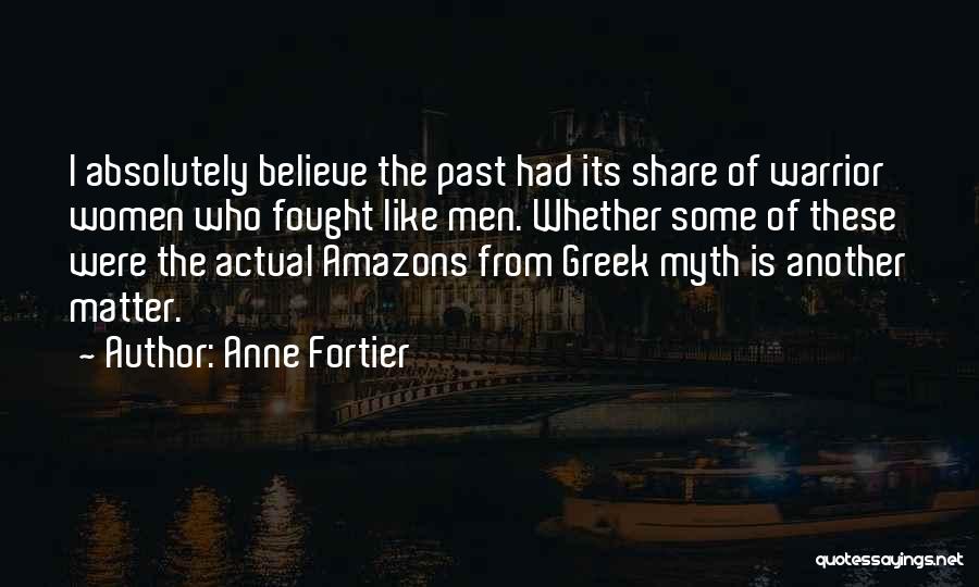 Amazons Quotes By Anne Fortier