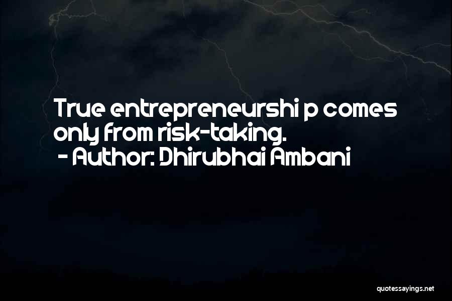 Ambani Quotes By Dhirubhai Ambani