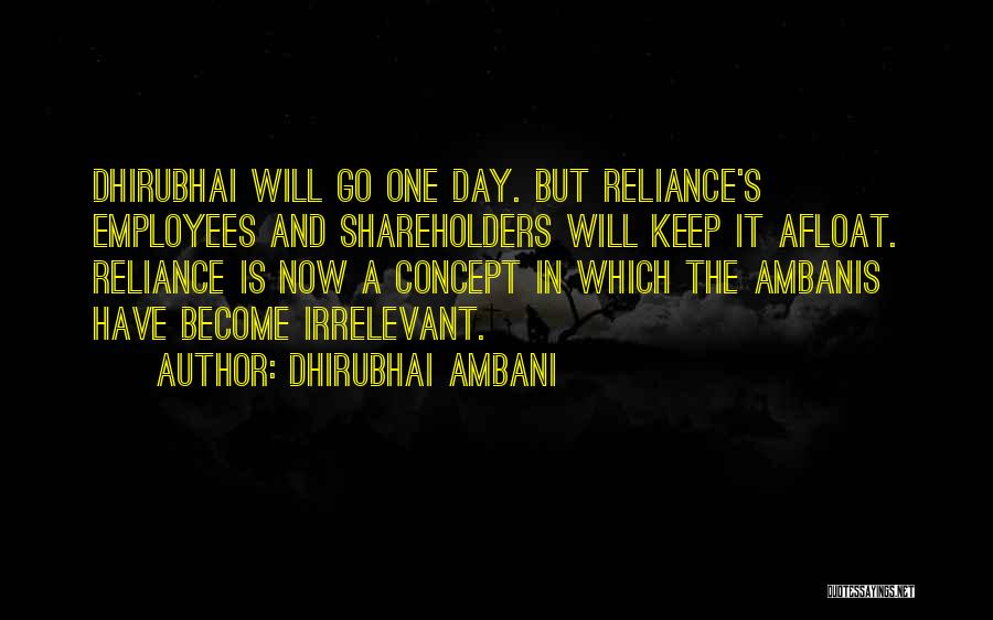 Ambani Quotes By Dhirubhai Ambani