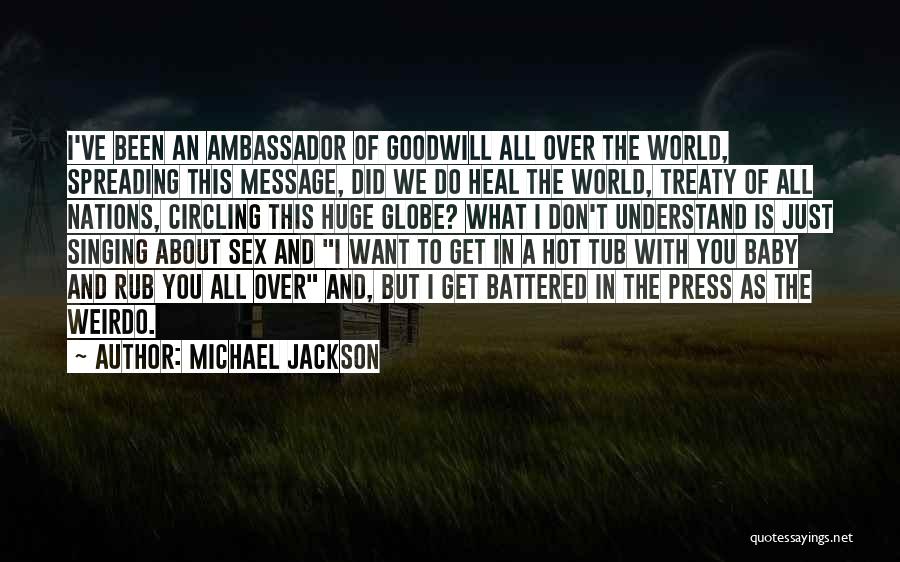 Ambassador Of Goodwill Quotes By Michael Jackson