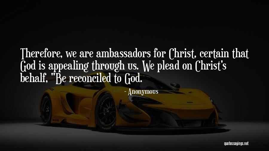 Ambassadors For Christ Quotes By Anonymous Ambassadors For Christ Quotes By Anonymous
