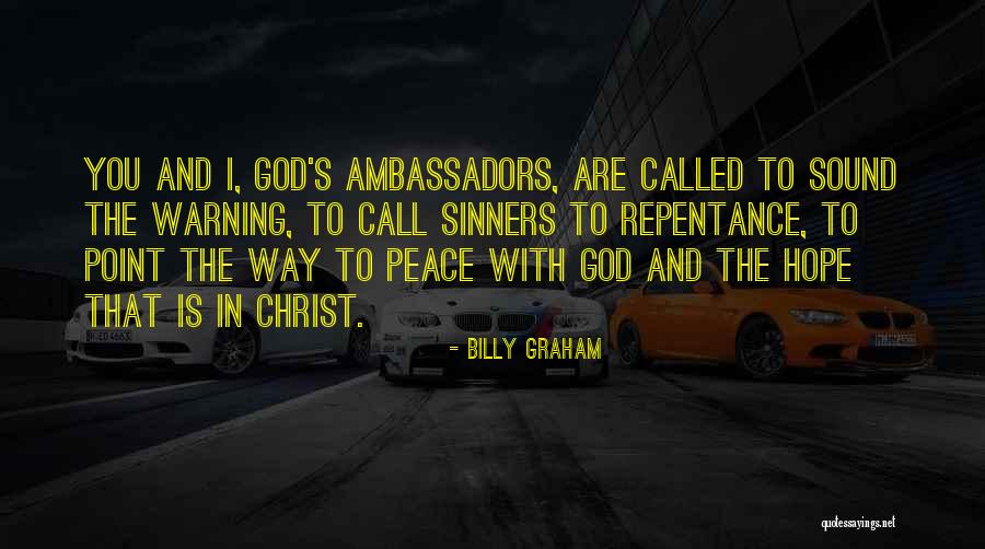 Ambassadors For Christ Quotes By Billy Graham Ambassadors For Christ Quotes By Billy Graham