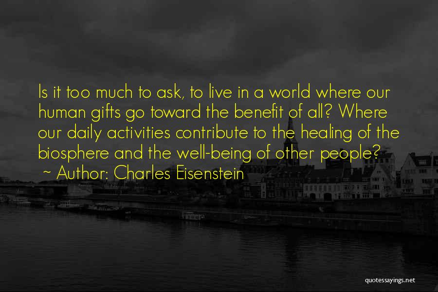 Ambassadorship Program Quotes By Charles Eisenstein