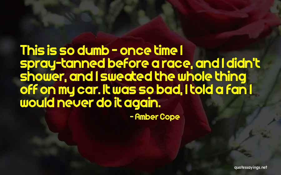 Amber Cope Quotes 474427