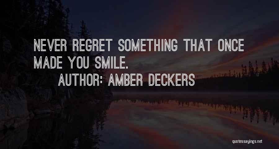 Amber Deckers Quotes 2219028