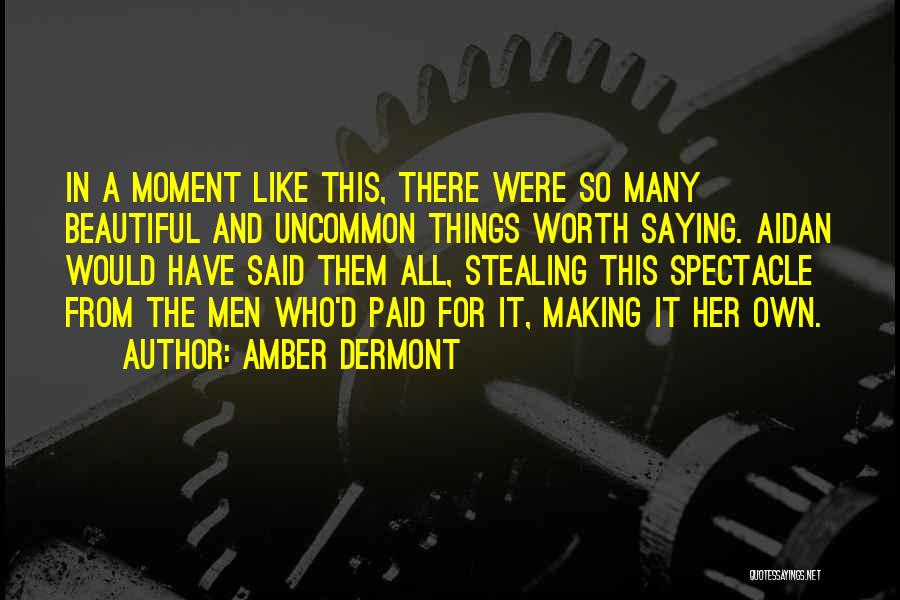 Amber Dermont Quotes 674008