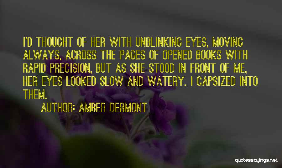 Amber Eyes Quotes By Amber Dermont