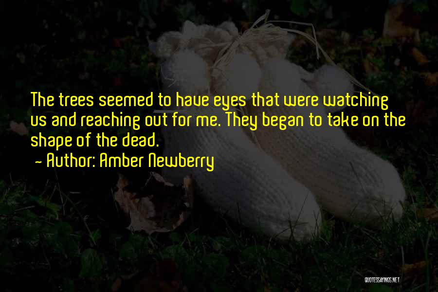 Amber Eyes Quotes By Amber Newberry