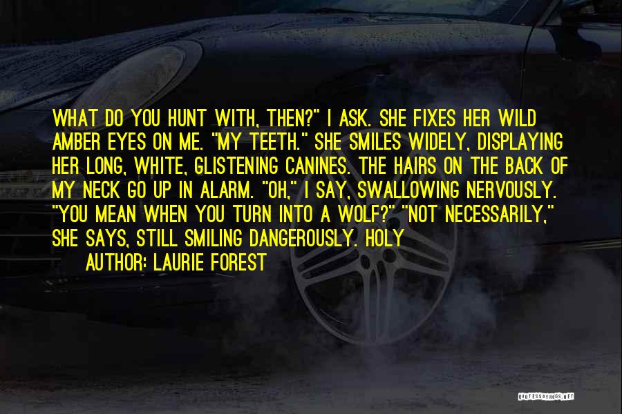 Amber Eyes Quotes By Laurie Forest