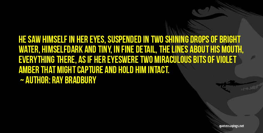Amber Eyes Quotes By Ray Bradbury