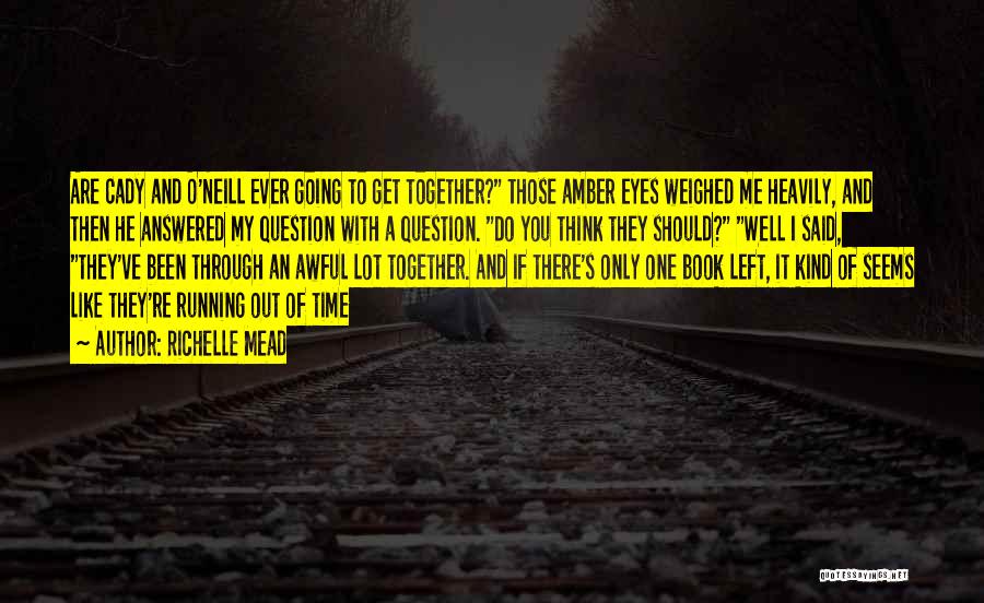 Amber Eyes Quotes By Richelle Mead