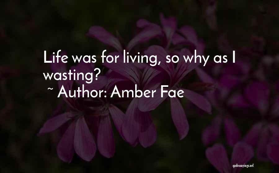 Amber Fae Quotes 650101