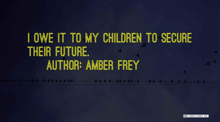 Amber Frey Quotes 743733