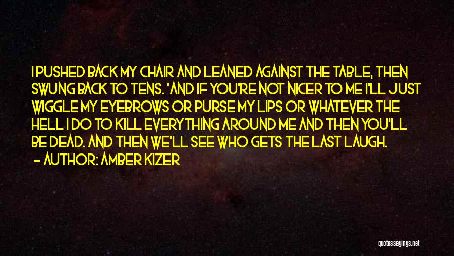 Amber Kizer Quotes 1744318