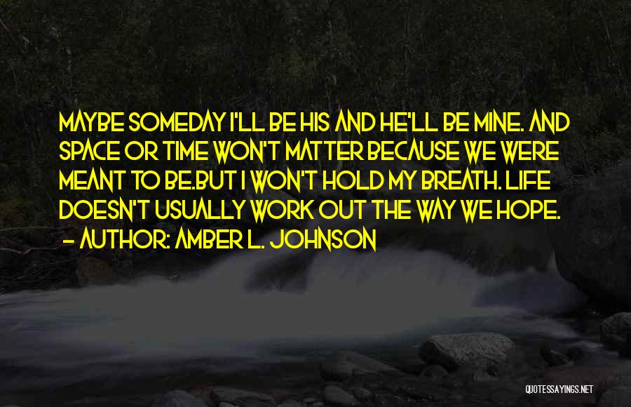 Amber L. Johnson Quotes 1146365