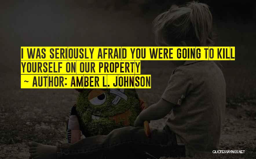 Amber L. Johnson Quotes 1758807