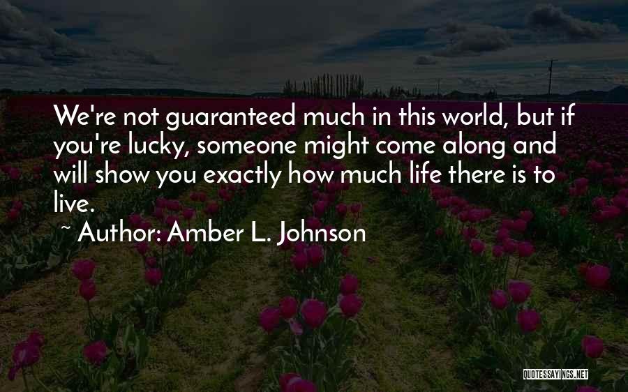 Amber L. Johnson Quotes 2131508