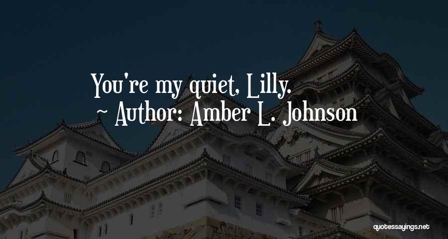 Amber L. Johnson Quotes 917904