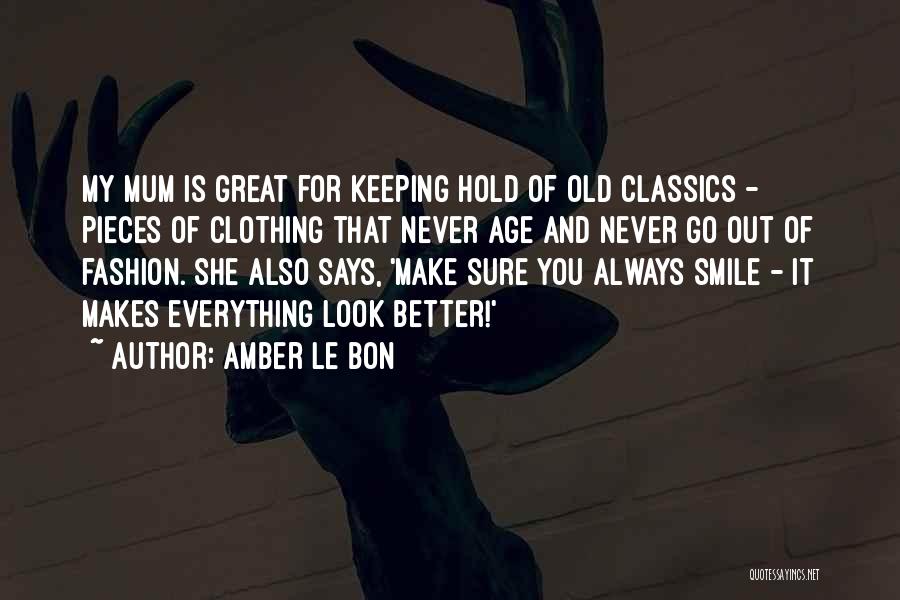 Amber Le Bon Quotes 83717