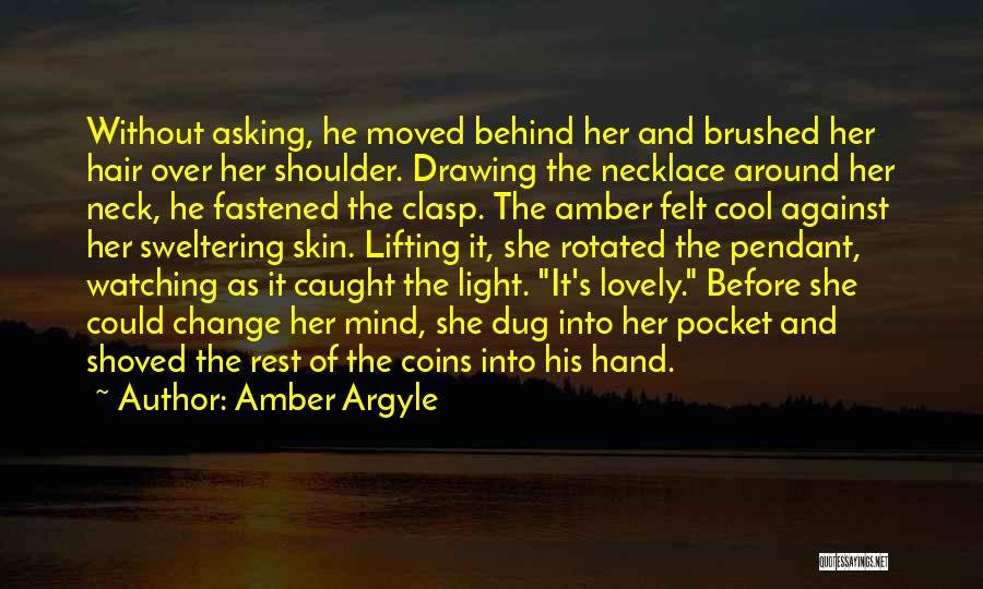 Amber Light Quotes By Amber Argyle