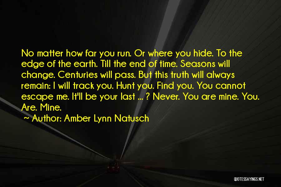 Amber Lynn Natusch Quotes 1245414