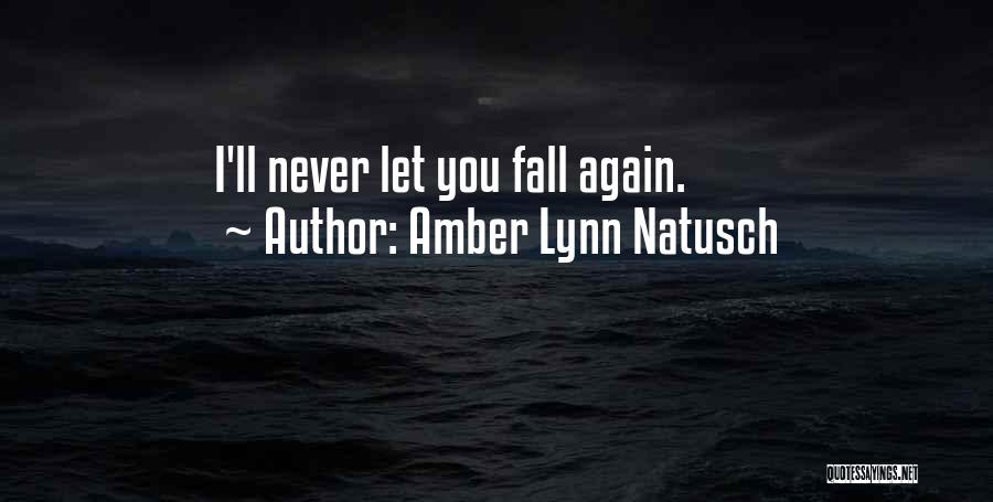 Amber Lynn Natusch Quotes 676201