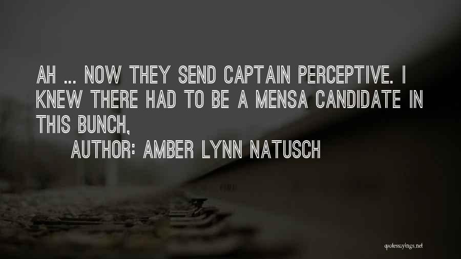 Amber Lynn Natusch Quotes 730569