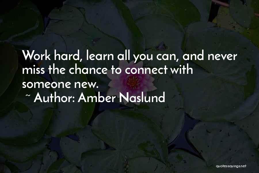 Amber Naslund Quotes 427059