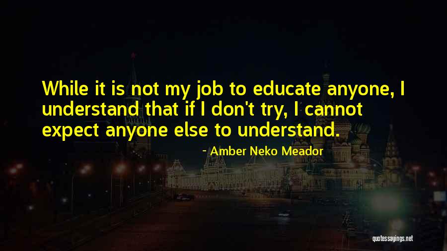 Amber Neko Meador Quotes 470679