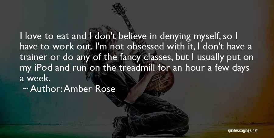Amber Rose Quotes 904342