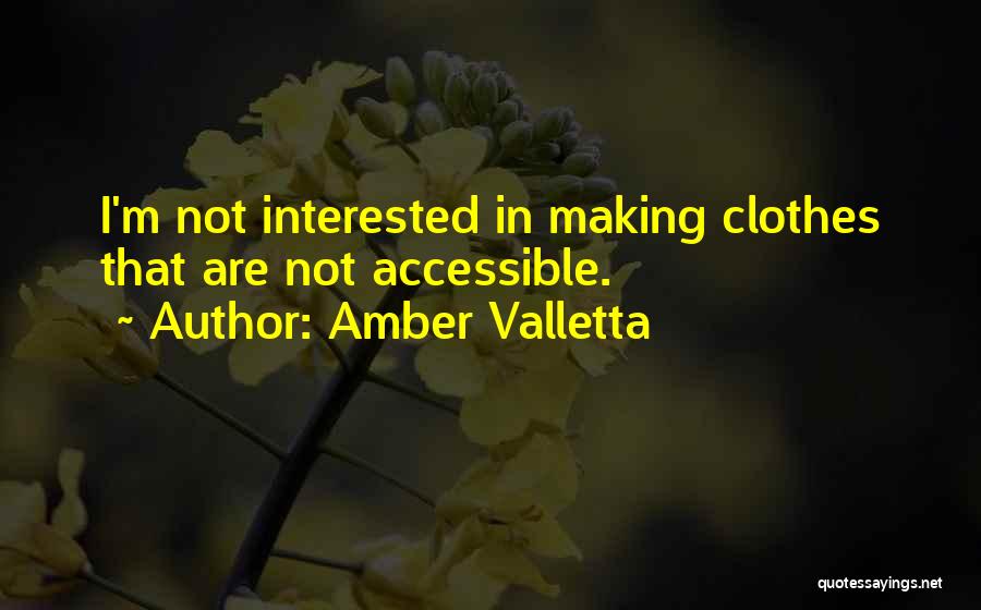 Amber Valletta Quotes 204485