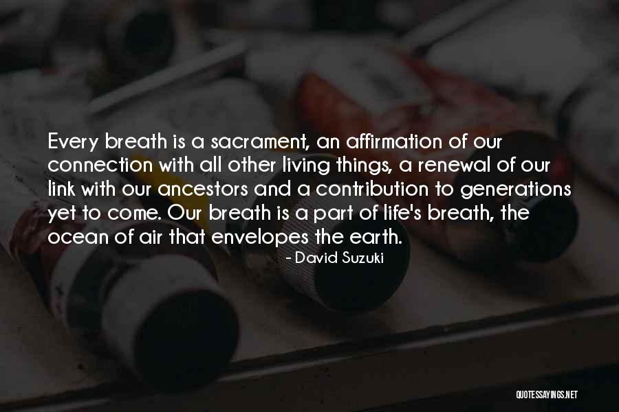 Amberine Quotes By David Suzuki Amberine Quotes By David Suzuki