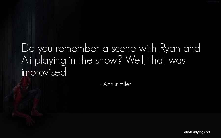 Amberlynn Reid Quotes By Arthur Hiller Amberlynn Reid Quotes By Arthur Hiller