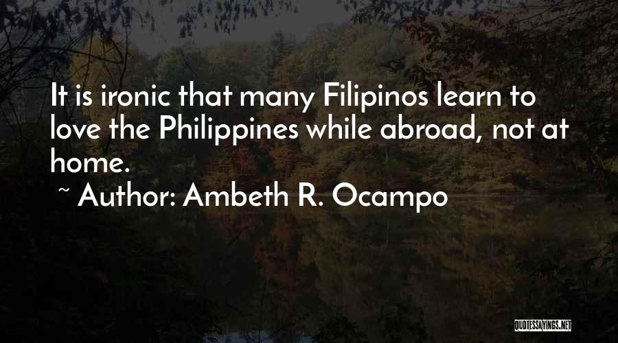 Ambeth Ocampo Quotes By Ambeth R. Ocampo