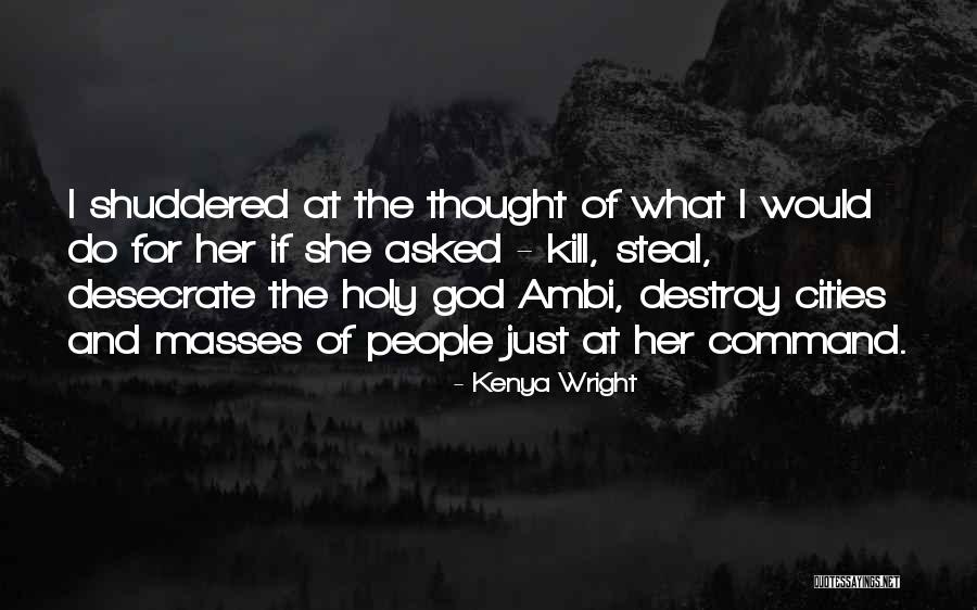 Ambi Quotes By Kenya Wright Ambi Quotes By Kenya Wright
